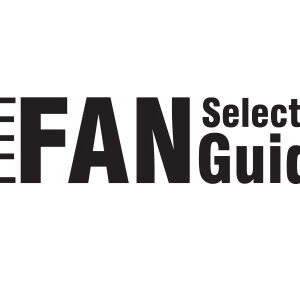 Fans - Agency Non standard - NSFANS - Fans - Fan Selection Guide
